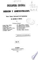 Enciclopedia española de derecho y administración o Nuevo teatro universal de la legislación de España e Indias: Be-Bu