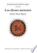 Enciclopedia gráfica del México antiguo: Los dioses menores