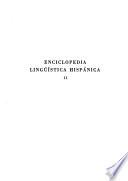 Enciclopedia lingüística hispánica: Elemento constitutivos. Fuentes
