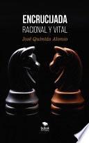 Encrucijada racional y vital