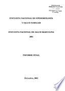 Encuesta nacional de epidemiología y salud familiar ; Encuesta nacional de salud masculina