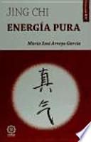 Energía pura : ¿jing chi?