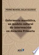Enfermería mandálica, un modelo cultural de intervención en Atención Primaria