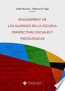 Engagement de los alumnos en la escuela: Perspectivas sociales y psicológicas
