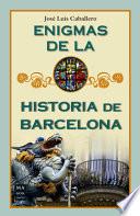 Enigmas de la Historia de Barcelona