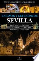 Enigmas y leyendas de Sevilla