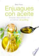 Enjuagues con aceite