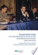 Enrique Barón Crespo: una vida dedicada a la construcción de la democracia europea