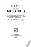 Ensayo acerca de una mapoteca chilena ó sea de una colección de los títulos de los mapas, planos y vistas relativos á Chile arreglados cronológicamente