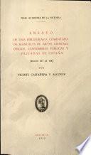 Ensayo de una bibliografia comentada de manuales de artes, ciencias, oficios, costumbres publicas y privadas de España (siglos XVI al XIX)
