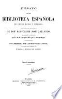Ensayo de una biblioteca española de libros raros y curiosos formado con los apuntamientos de Bartolomé José Gallardo, coordinados y aumentados por M. R. Zarco del Valle y J. Sancho Rayón: B-Funes. Apéndice: Indice de manuscritos de la Biblioteca nacional