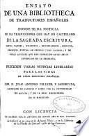 Ensayo de una bibliotheca de traductores españoles ... ; preceden varias noticias literarias para las vidas de otros escritores españoles