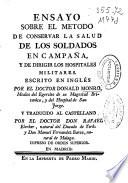 Ensayo sobre el metodo de conservar la salud de los soldados de campaña, y de dirigir los hospitales militares