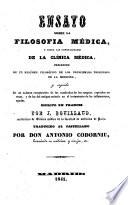 Ensayo sobre la filosofia médica y sobre las generalidades de la clínica médica