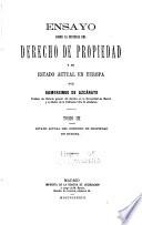 Ensayo sobre la historia del derecho de propiedad y su estado actual en Europa