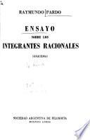 Ensayo sobre los integrantes racionales (esquema) Con estudios criticos de Amadeo A. Mininni. Prologo de Carlos E. Prelat