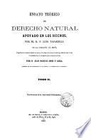 Ensayo teórico de derecho natural apoyado en los hechos por Luis Taparelli, traducido [...] del italiano [...] por D. Juan Manuel Orti y Lara