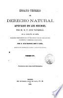 Ensayo teórico de derecho natural apoyado en los hechos por Luis Taparelli, traducido [...] del italiano [...] por D. Juan Manuel Orti y Lara