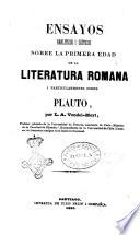 Ensayos analiticos i críticos sobre la primera edad de la literatura romana i particularmente sobre Plauto