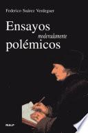 Ensayos moderadamente polémicos