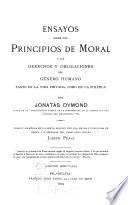 Ensayos sobre los principios de moral y los derechos y obligaciones del género humano