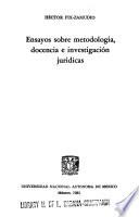 Ensayos sobre metodología, docencia e investigación jurídicas