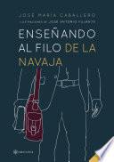 Enseñando al filo de la navaja