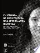 Enseñanza de arquitectura. Una aproximación histórica