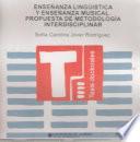 Enseñanza lingüística y enseñanza musical. Propuesta de metodología interdisciplinar.