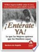 ¡ENTERATE YA! LO QUE LAS MUJERES QUIEREN QUE LOS HOMBRES SEPAN