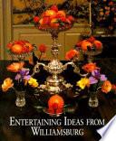 Entertaining Ideas from Williamsburg