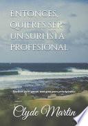 Entonces, Quieres Ser un Surfista Profesional