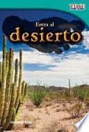 Entra al desierto (Step into the Desert)