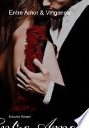 Entre Amor & Vingança