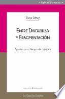 Entre diversidad y fragmentación