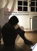 Entre dos mundos