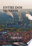Entre dos mundos