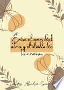 Entre el amor del alma y el olvido de la memoria