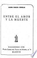 Entre el amor y la muerte
