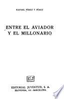 Entre el aviador y el millonario