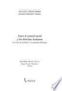 Entre el control social y los derechos humanos