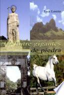 Entre gigantes de piedra