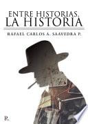 Entre historias, la historia