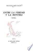 Entre la verdad y la mentira