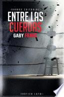 Entre Las Cuerdas - 2a Edicion Ilustrada