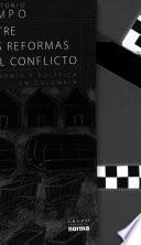 Entre las reformas y el conflicto