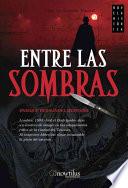Entre las sombras