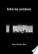 Entre las sombras
