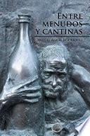 Entre Menudos Y Cantinas