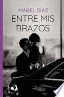 Entre mis brazos
